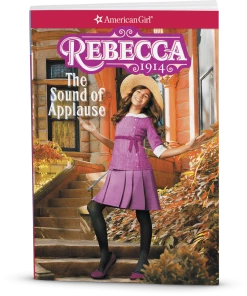 American Girl Ages 8+ The Sound Of Applause: Rebecca Book 1
