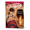 American Girl Second Chances: Josefina Book 2 Ages 8+ 2 American Girl Second Chances: Josefina Book 2 Ages 8+