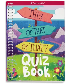American Girl This Or That Or That? Quiz Book