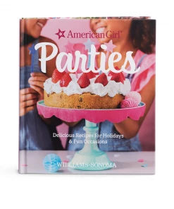 Ages 8+ American Girl® Parties Cookbook