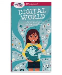 American Girl A Smart Girl's Guide: Digital World School & Music