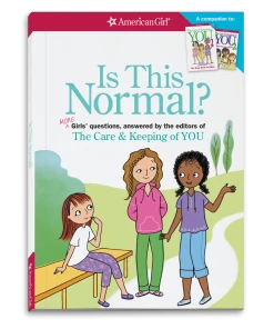American Girl Is This Normal? Ages 8+