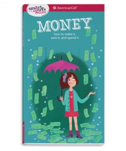 American Girl Smart Girl's Guides A Smart Girl’s Guide: Money