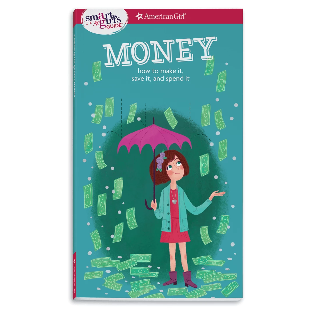 American Girl Smart Girl's Guides A Smart Girl’s Guide: Money 3 American Girl Smart Girl's Guides A Smart Girl’s Guide: Money
