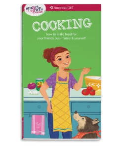 American Girl A Smart Girl's Guide: Cooking