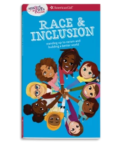 American Girl A Smart Girl's Guide: Race & Inclusion Book