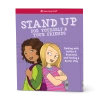 American Girl Stand Up For Yourself & Your Friends Ages 8+